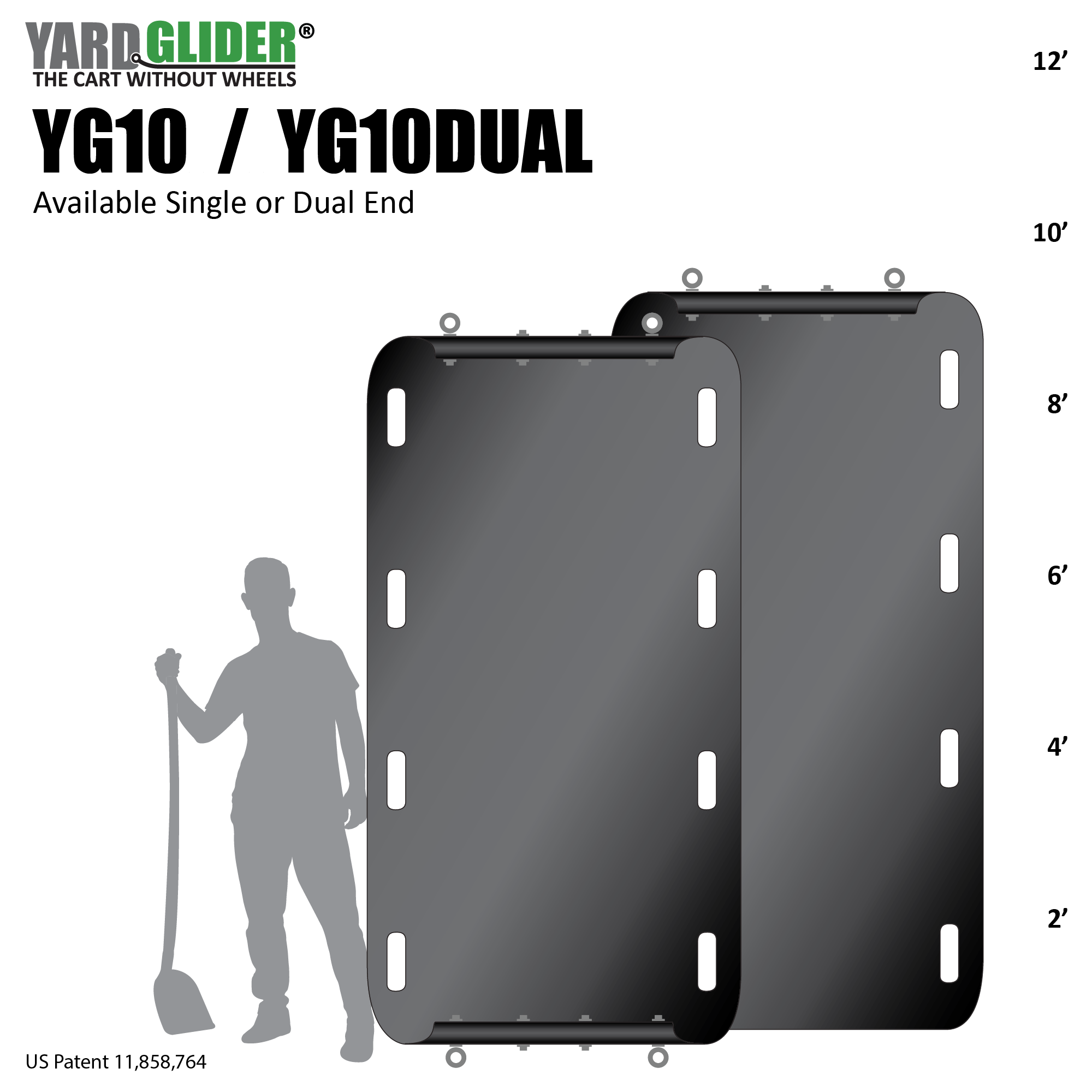 Yard Glider® – YG10 (Available Single or Dual End)